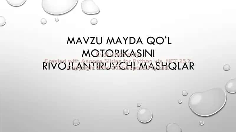 Mavzu mayda qoʻl motorikasini rivojlantiruvchi mashqlar 1