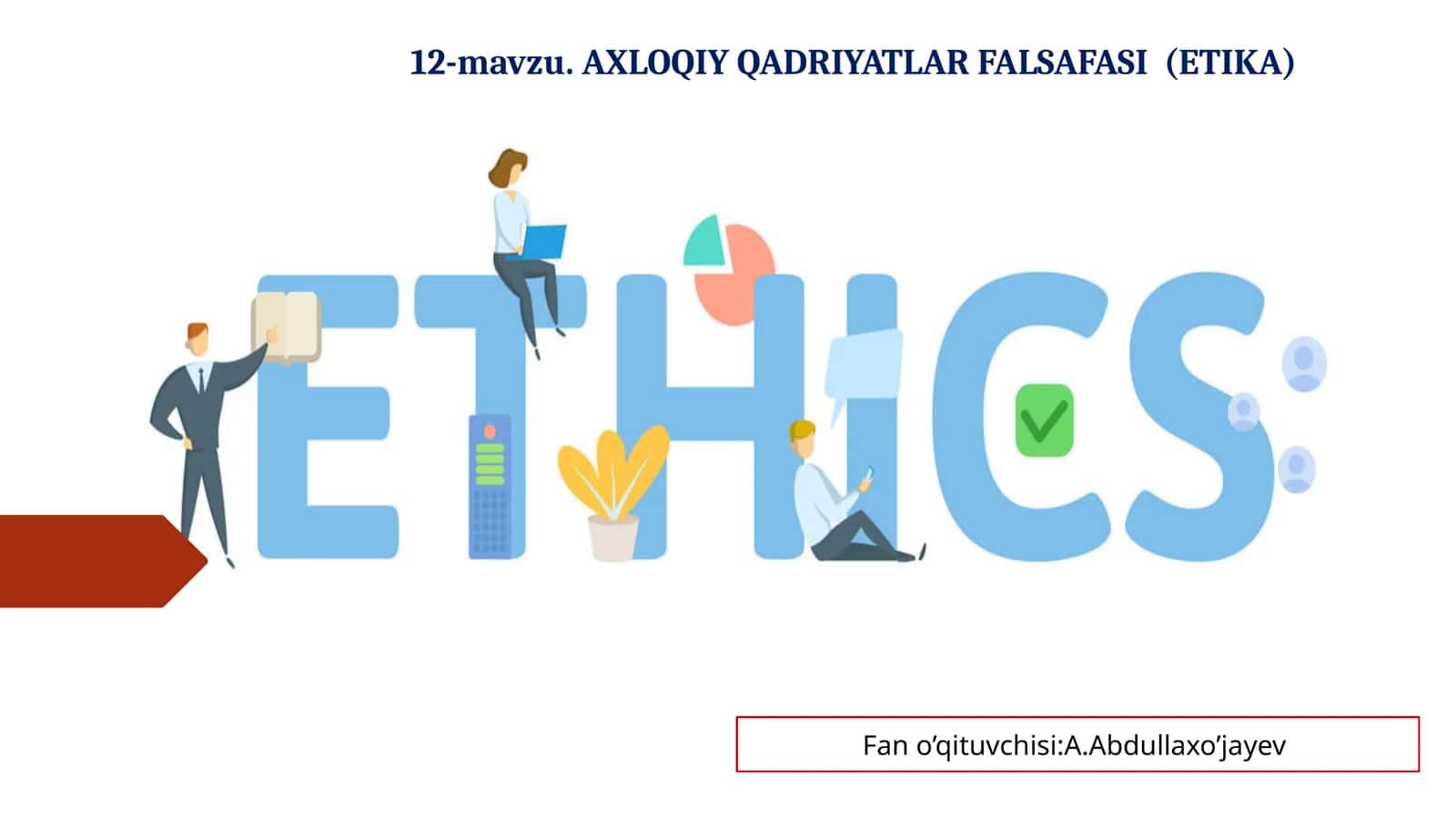 AXLOQIY QADRIYATLAR FALSAFASI (ETIKA) 1