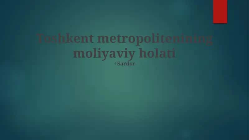 Toshkent metropolitenining moliyaviy holati 1