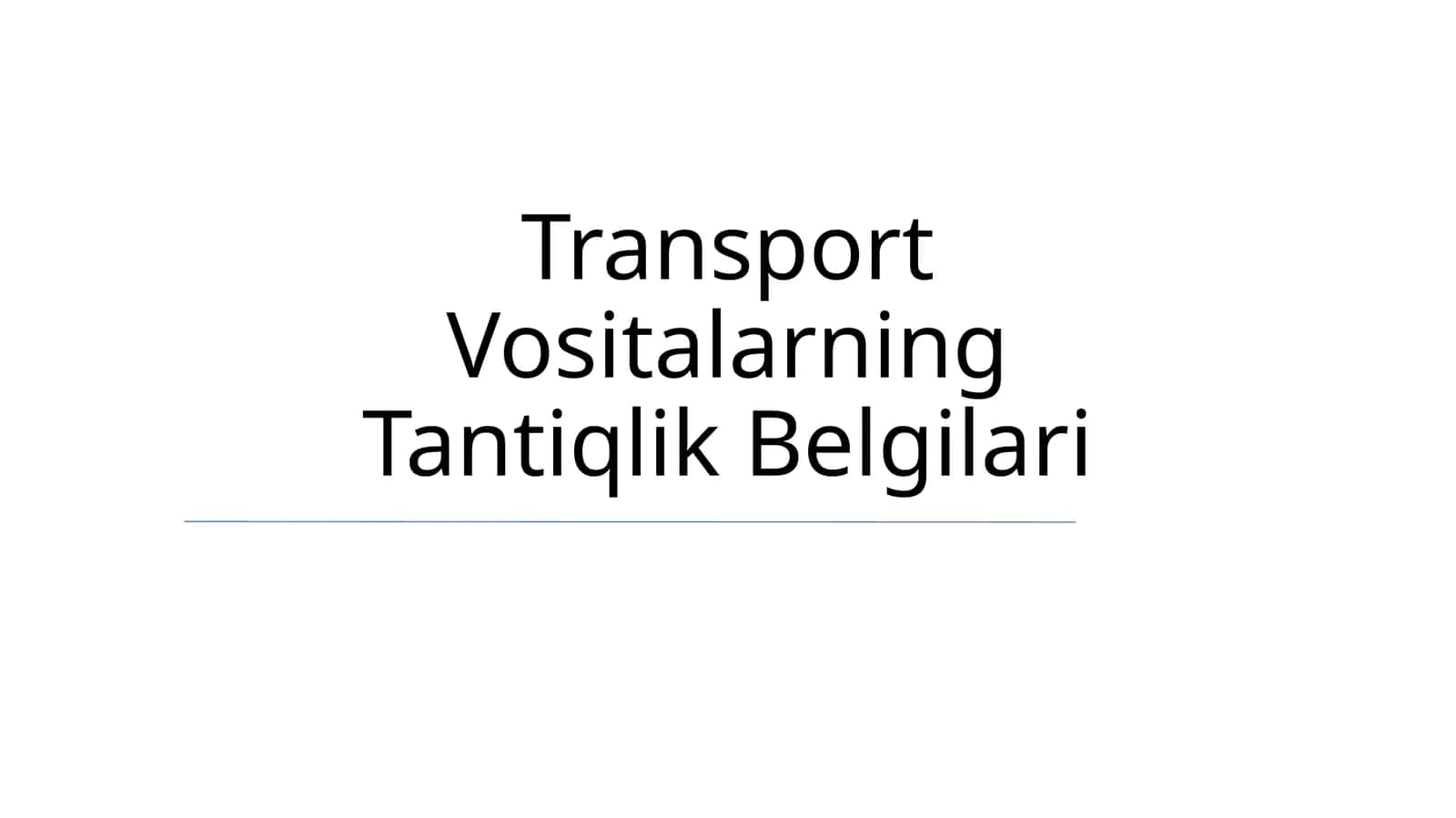 Transport Vositalarning Tantiqlik Belgilari 1