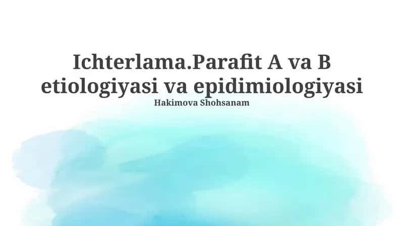 Ixterlama.Parafit A va B etiologiyasi va epidimiologiyasi 1