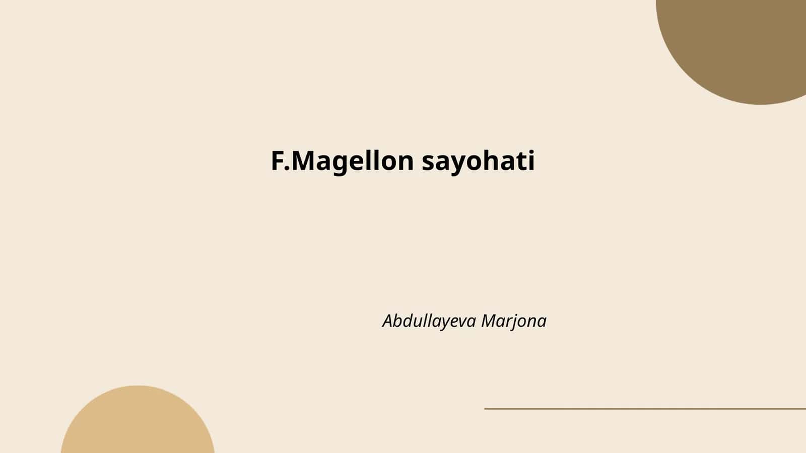 F.Magellon sayohati 1