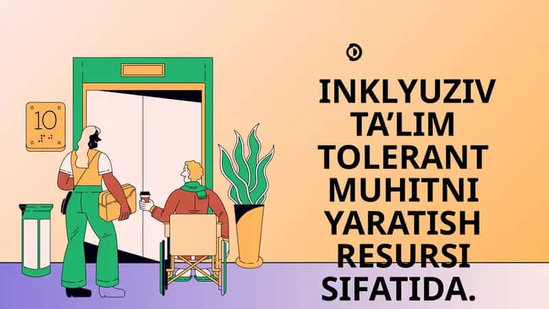 INKLYUZIV TA'LIM TOLERANT MUHITNI YARATISH RESURSI SIFATIDA 1
