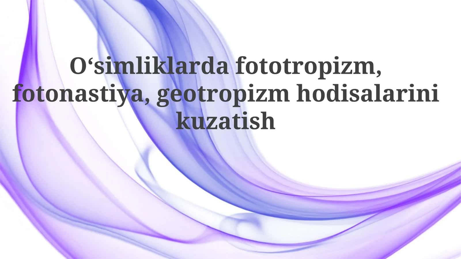 Fototropizm, Fotonastiya va Geotropizm: Ta'rif va Mexanizmlar 1