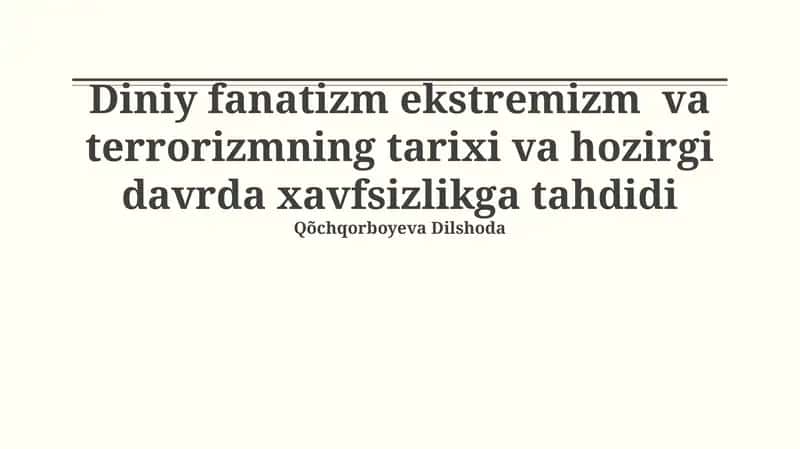 Diniy fanatizm ekstremizm va terrorizmning tarixi va hozirgi davrda xavfsizlikga tahdidi 1