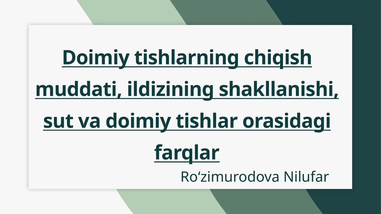 Doimiy tishlarning chiqish muddati, ildizining shakllanishi, sut va doimiy tishlar orasidagi farqlar 1