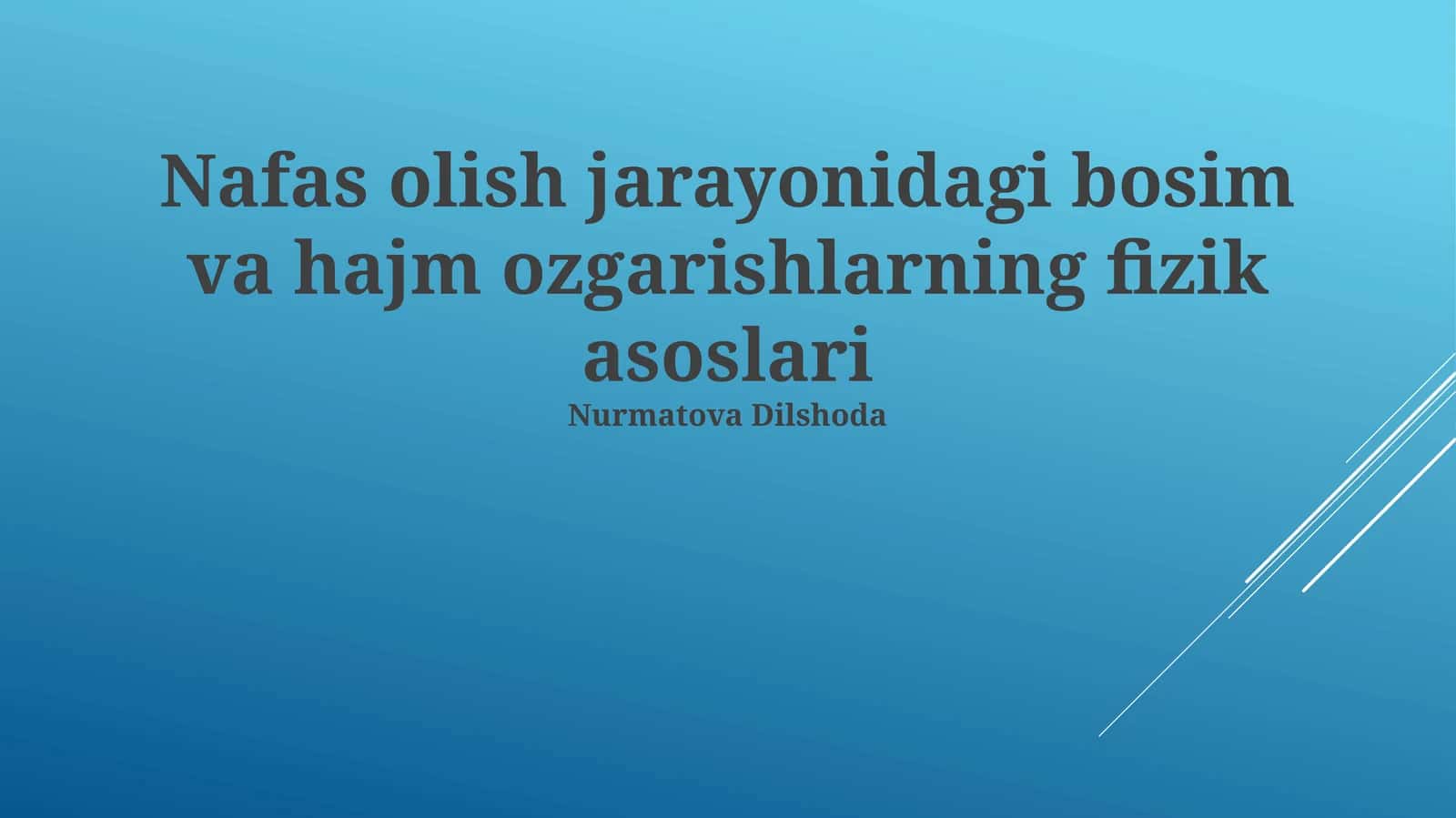 Nafas olish jarayonidagi bosim va hajm ozgarishlarning fizik asoslari 1
