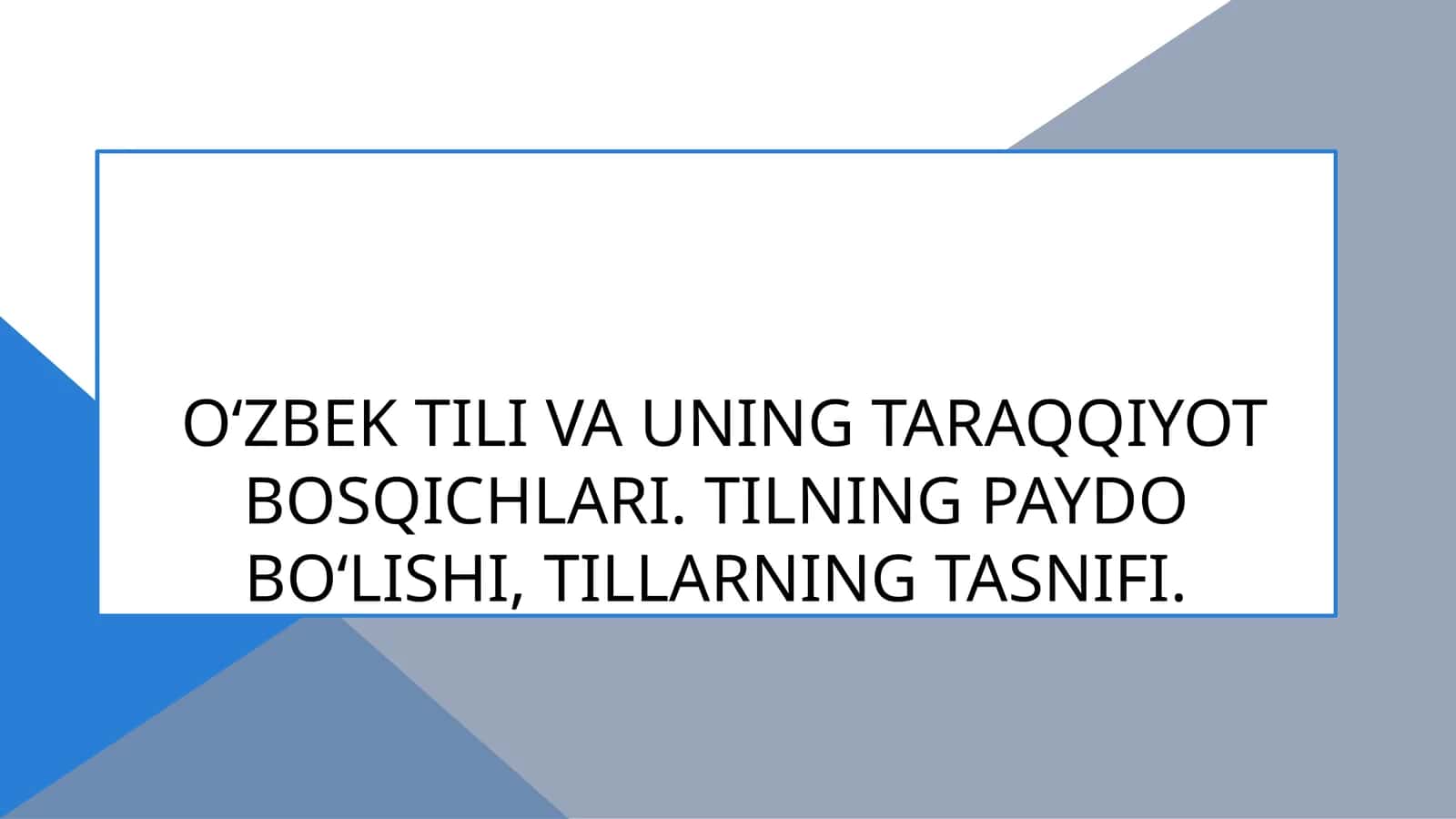 O‘zbek tili va uning taraqqiyot bosqichlari 1