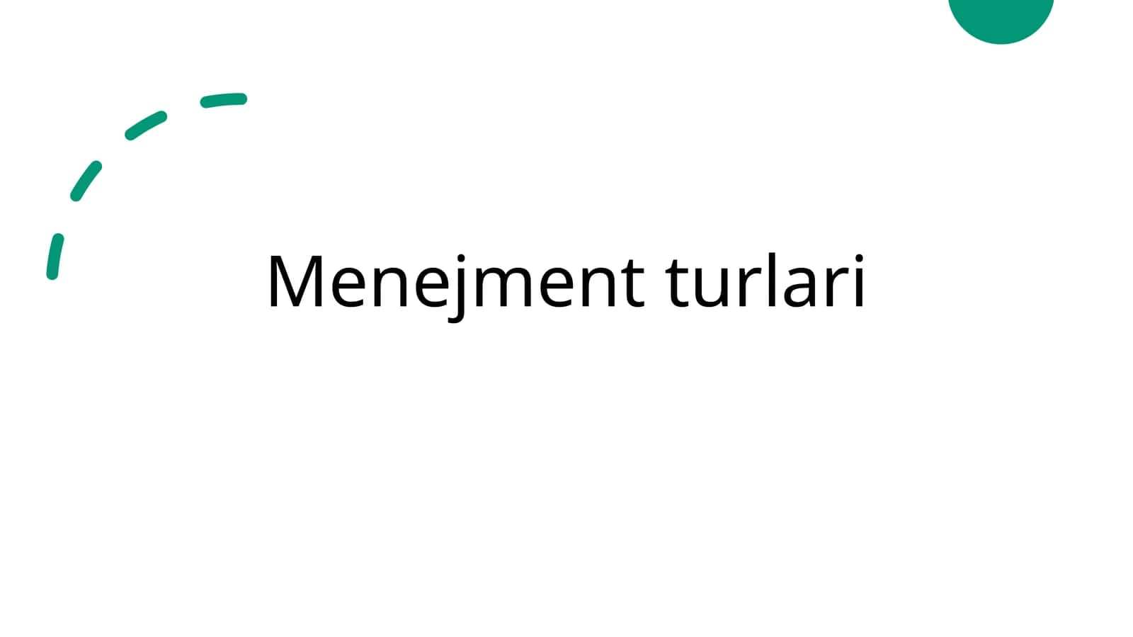 Menejment turlari 1