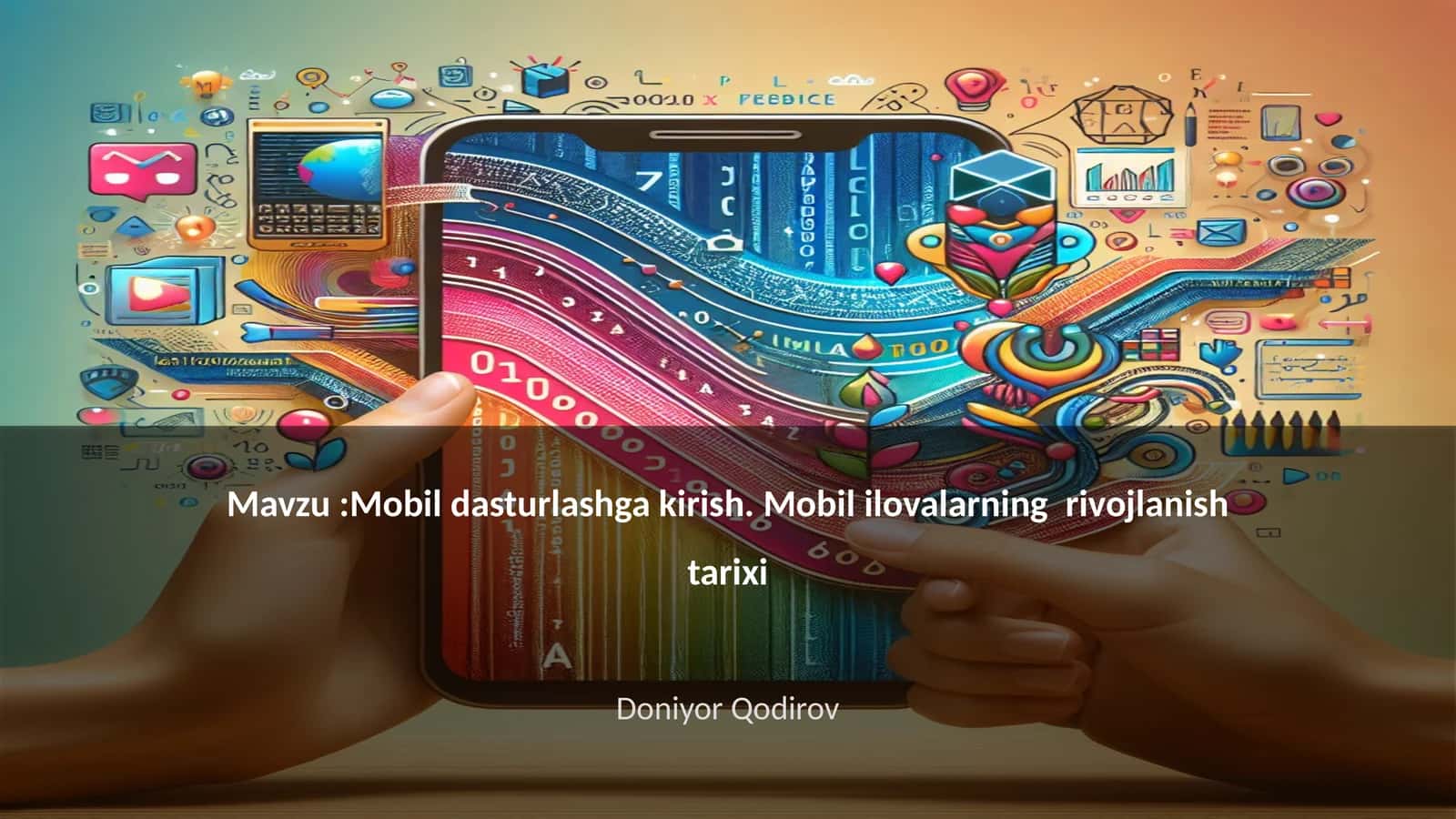 Mobil dasturlashga kirish. Mobil ilovalarning rivojlanish tarixi 1