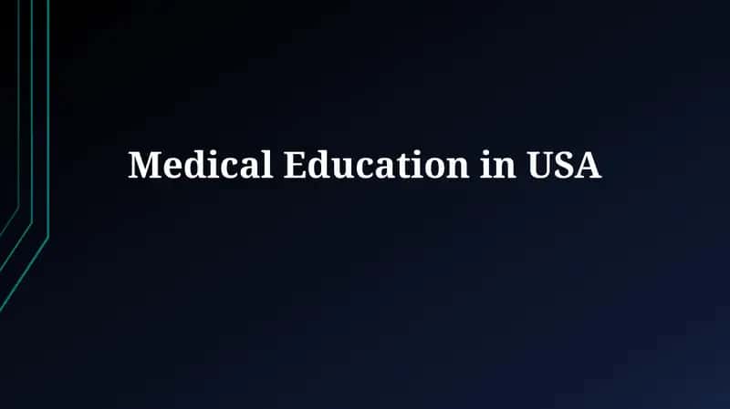 Medical Education in USA 1