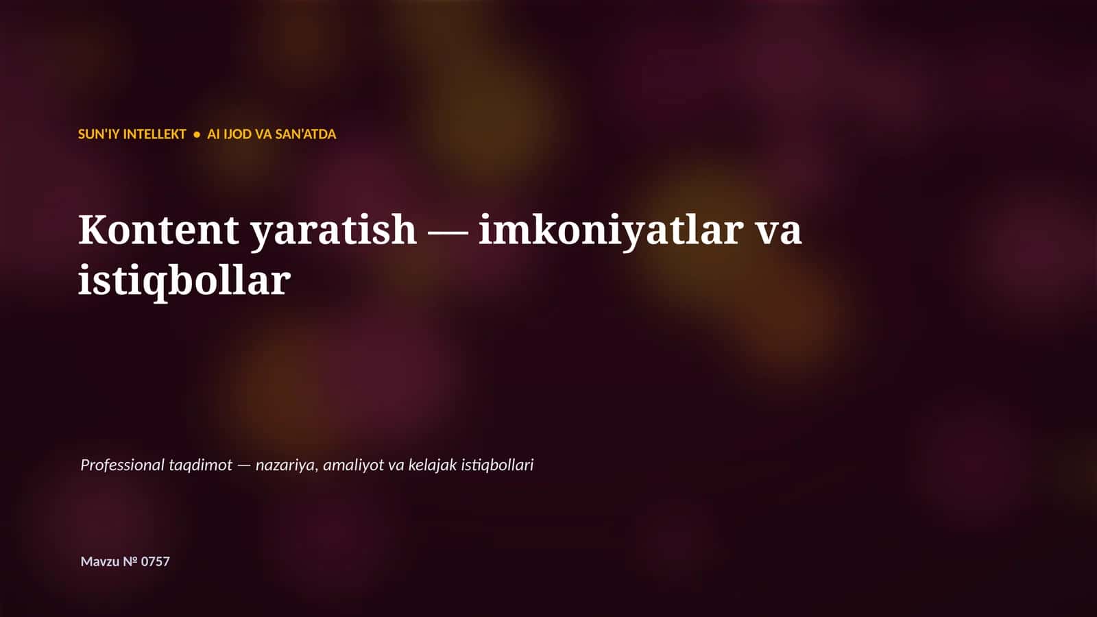SUN'IY INTELLEKT • AI IJOD VA SAN'ATDA 1