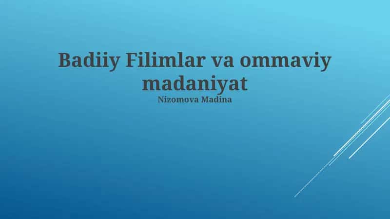 Badiiy Filmlar va Ommaviy Madaniyat 1