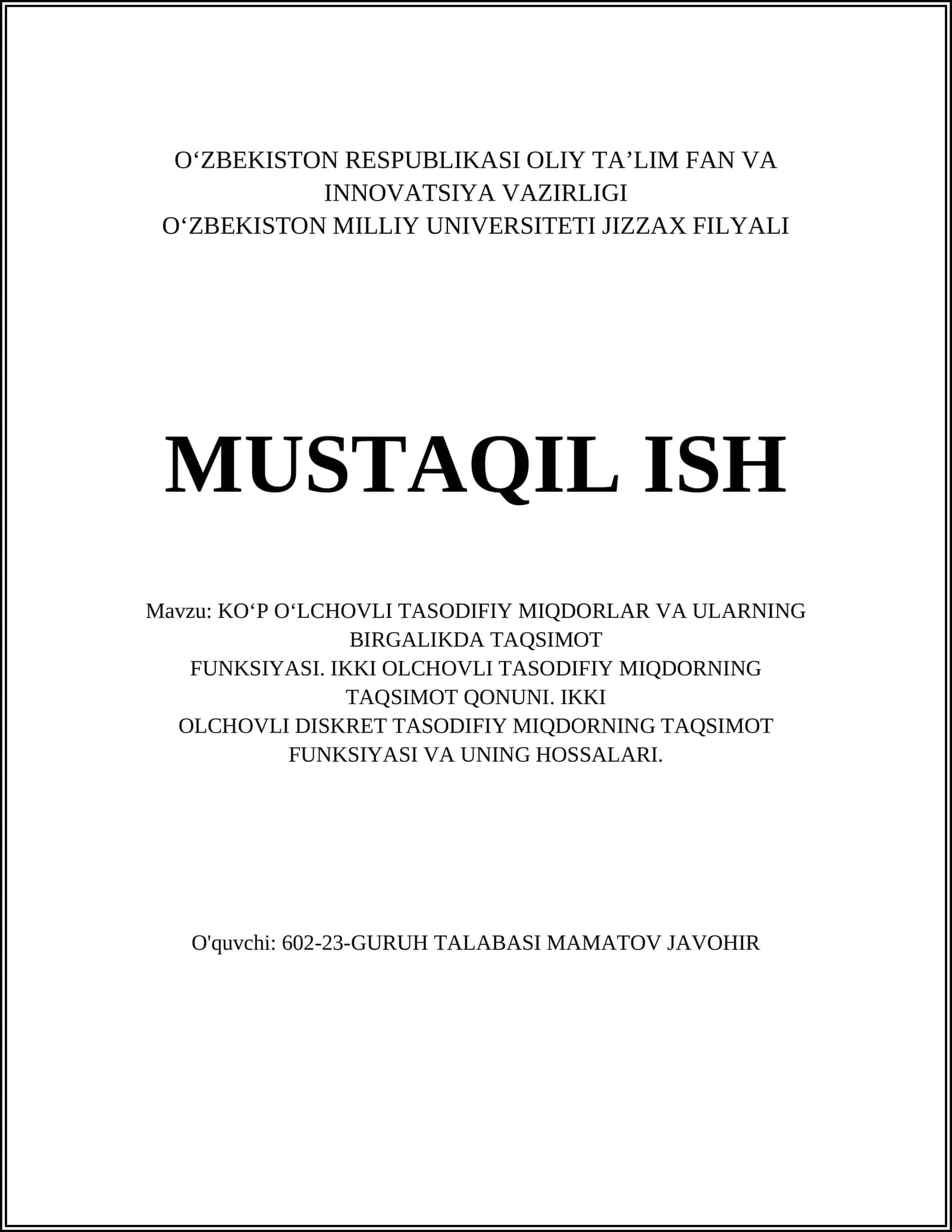 KO‘P O‘LCHOVLI TASODIFIY MIQDORLAR VA ULARNING BIRGALIKDA TAQSIMOT FUNKSIYASI. IKKI OLCHOVLI TASODIFIY MIQDORNING TAQSIMOT QONUNI. IKKI OLCHOVLI DISKRET TASODIFIY MIQDORNING TAQSIMOT FUNKSIYASI VA UNING HOSSALARI 1