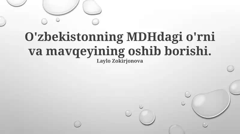 O'zbekistonning MDHdagi o'rni va mavqeyining oshib borishi 1