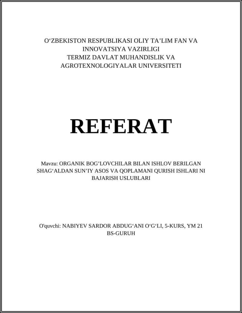 ORGANIK BOGʼLOVCHILAR BILAN ISHLOV BERILGAN SHAGʻALDAN SUNʼIY ASOS VA QOPLAMANI QURISH ISHLARI NI BAJARISH USLUBLARI 1