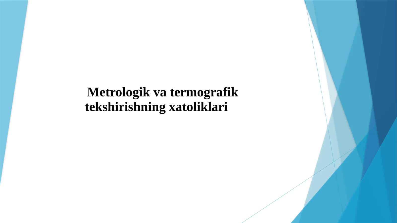 Metrologik va termografik tekshirishning xatoliklari 1