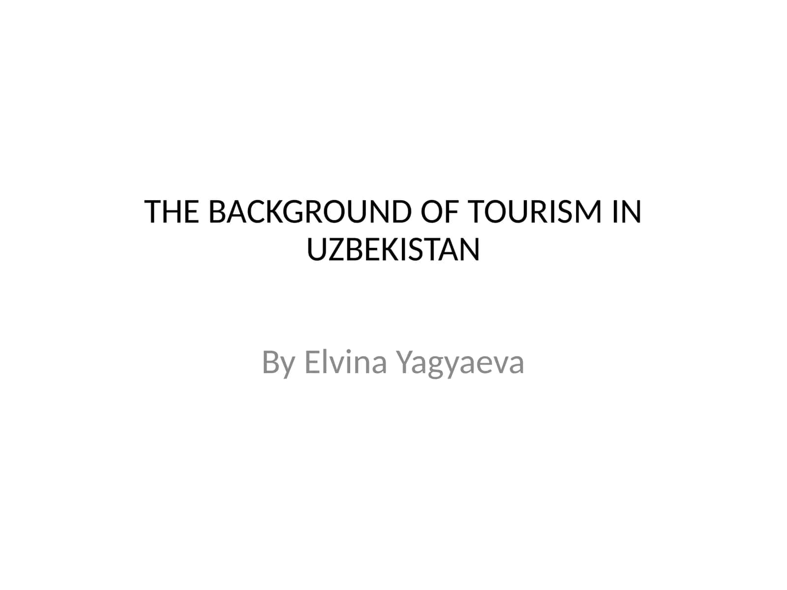 THE BACKGROUND OF TOURISM IN UZBEKISTAN 1