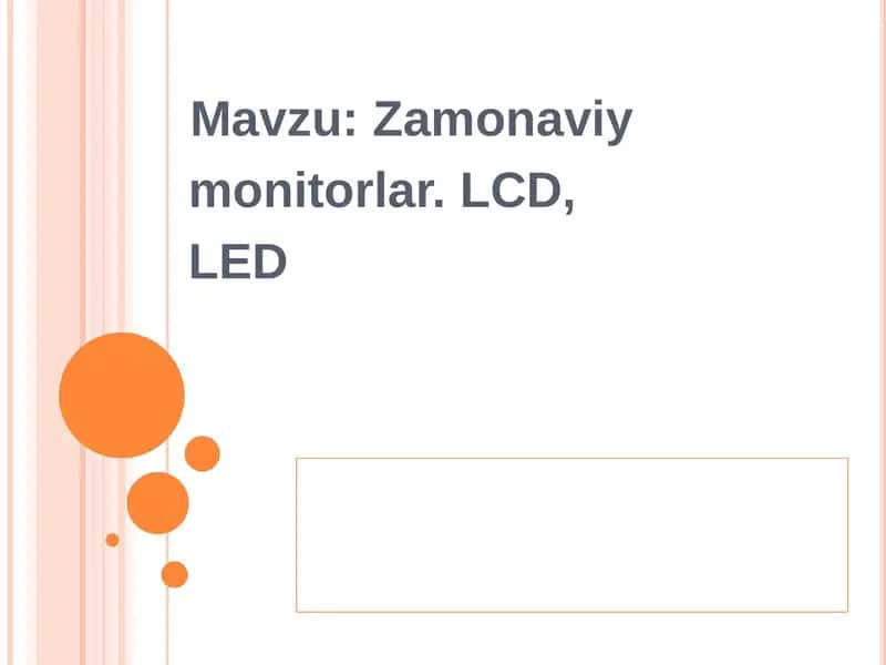 Zamonaviy monitorlar. LCD, LED 1