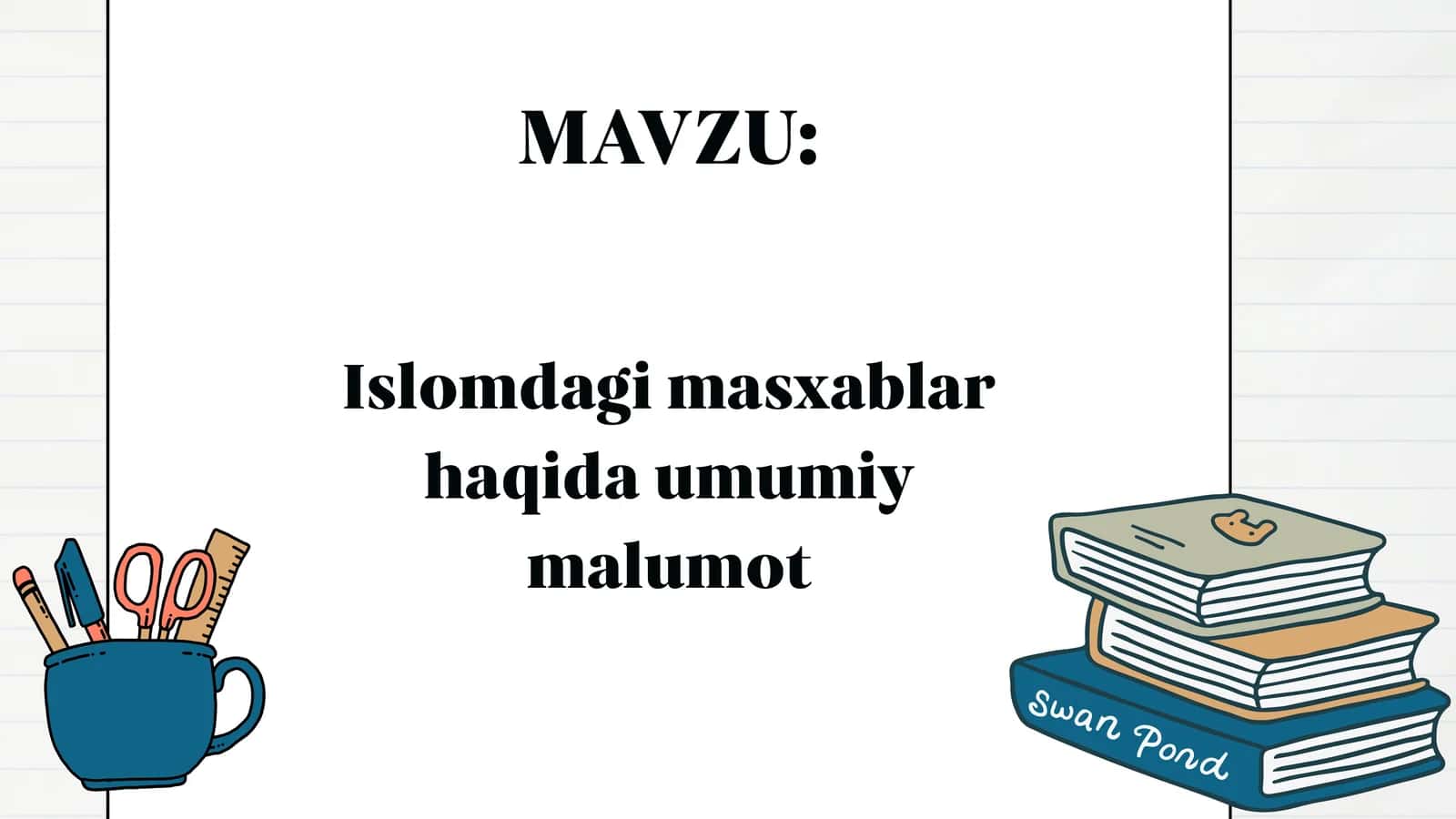 Islomdagi masxablar haqida umumiy malumot 1