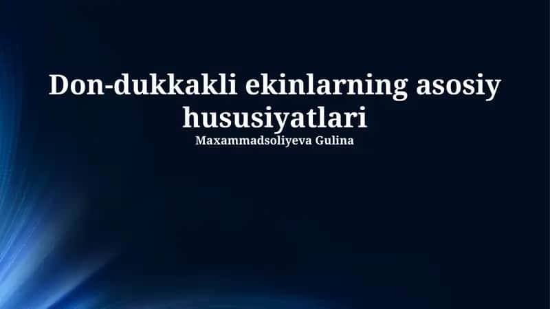 Don-dukkakli ekinlarning asosiy hususiyatlari 1