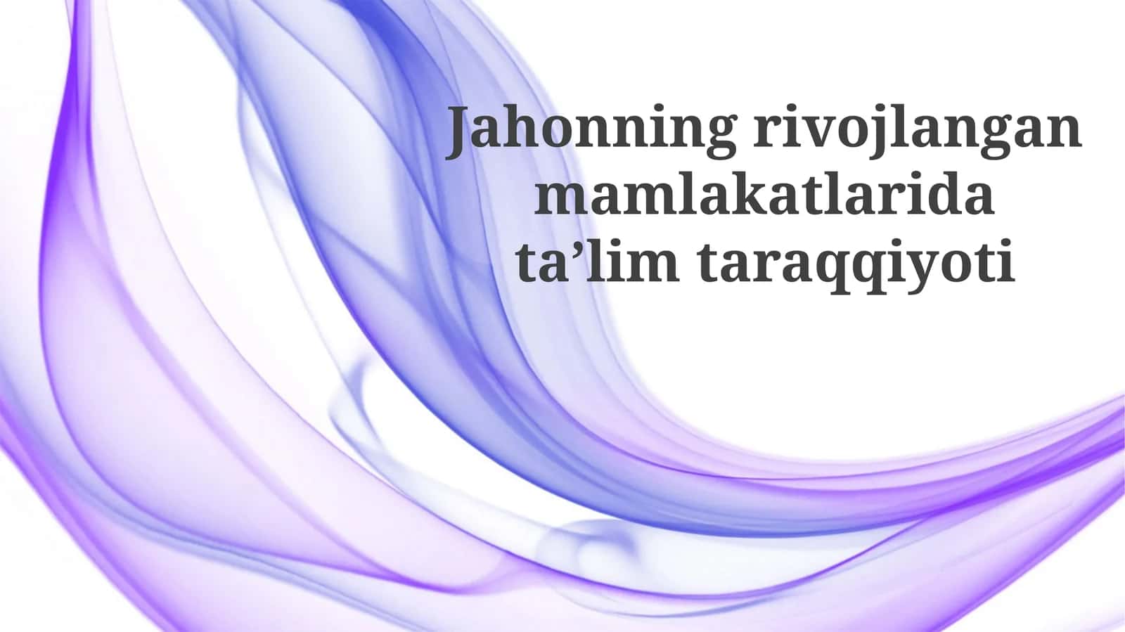 Jahonning rivojlangan mamlakatlarida ta'lim taraqqiyoti 1