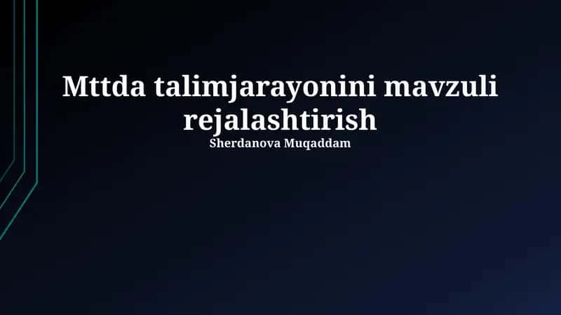 Talim jarayonini mavzuli rejalashtirish 1