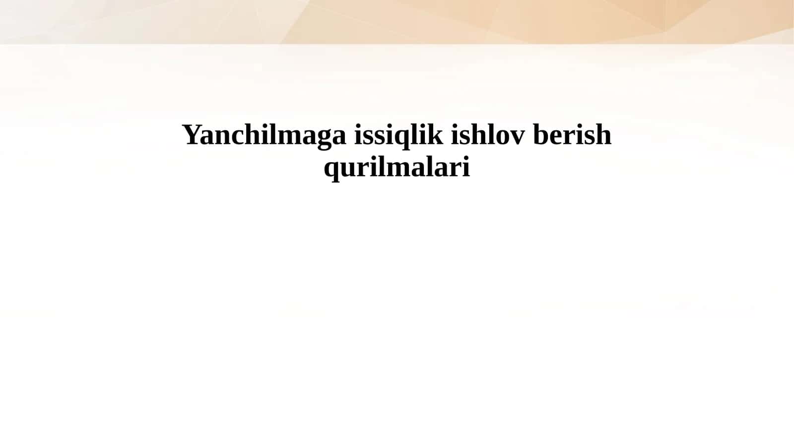 Yanchilmaga issiqlik ishlov berish qurilmalari 1