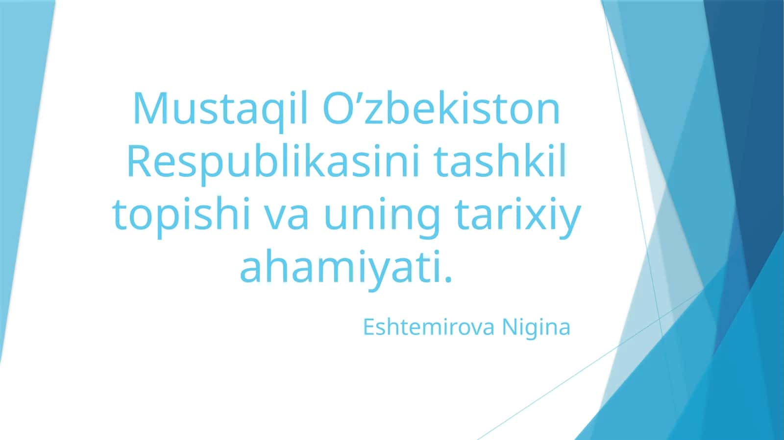 Mustaqil O'zbekiston Respublikasini tashkil topishi va uning tarixiy ahamiyati 1