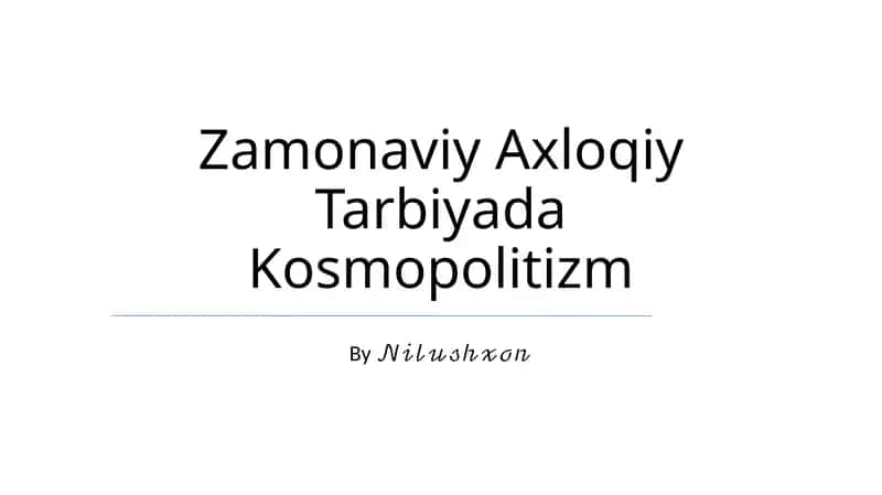 Zamonaviy Axloqiy Tarbiyada Kosmopolitizm 1