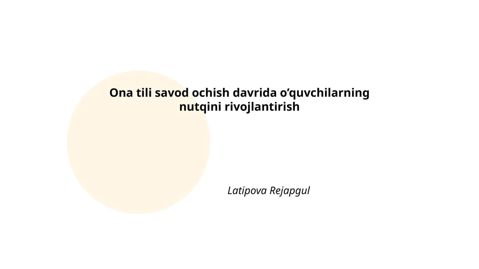 Ona tili savod ochish davrida o’quvchilarning nutqini rivojlantirish 1