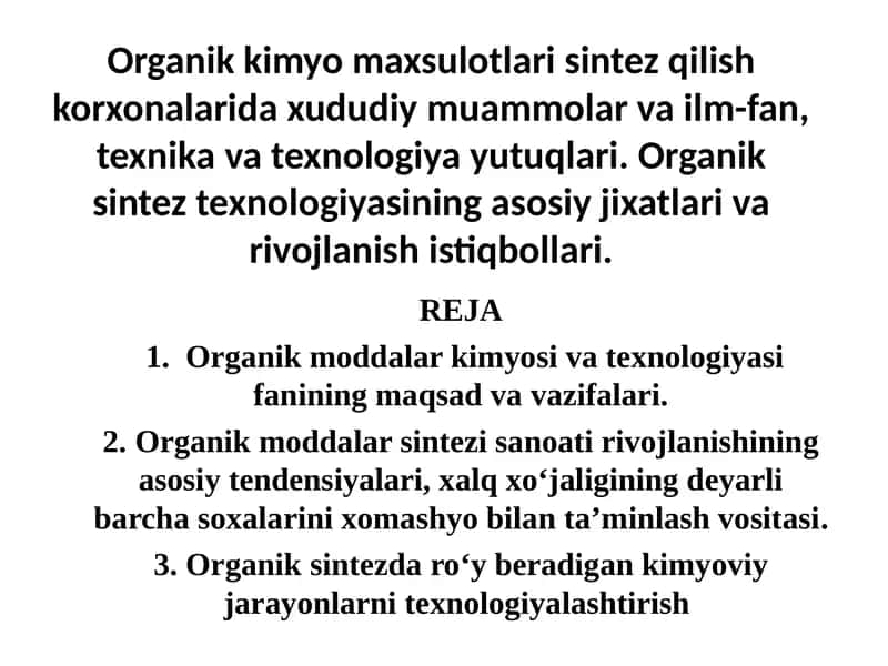 Organik moddalar kimyosi va texnologiyasi 1