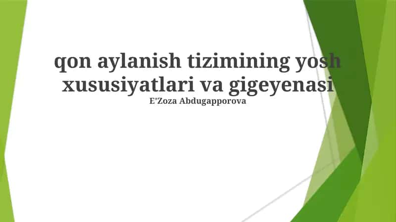 Qon aylanish tizimining yosh xususiyatlari va gigeyenasi 1