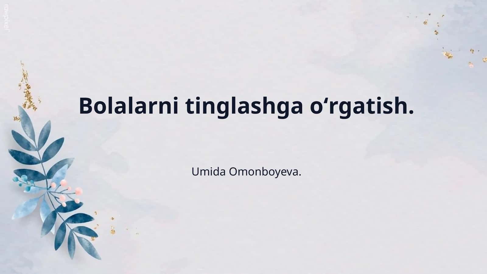 Bolalarni tinglashga oʻrgatish. 1