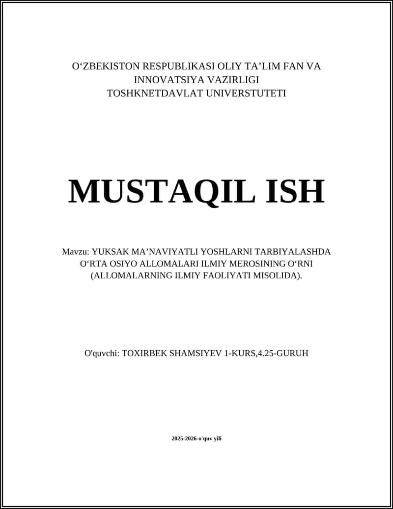 YUKSAK MA’NAVIYATLI YOSHLARNI TARBIYALASHDA O‘RTA OSIYO ALLOMALARI ILMIY MEROSINING O‘RNI 1