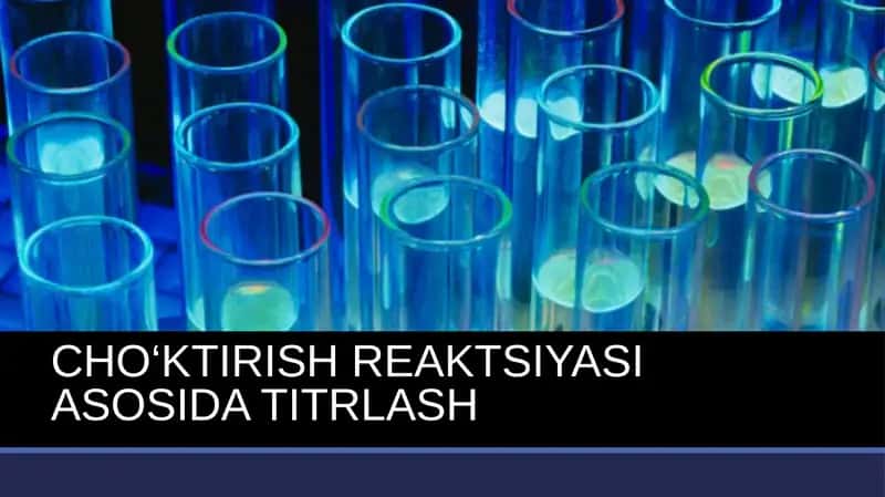 CHO‘KTIRISH REAKTSIYASI ASOSIDA TITRLASH 1