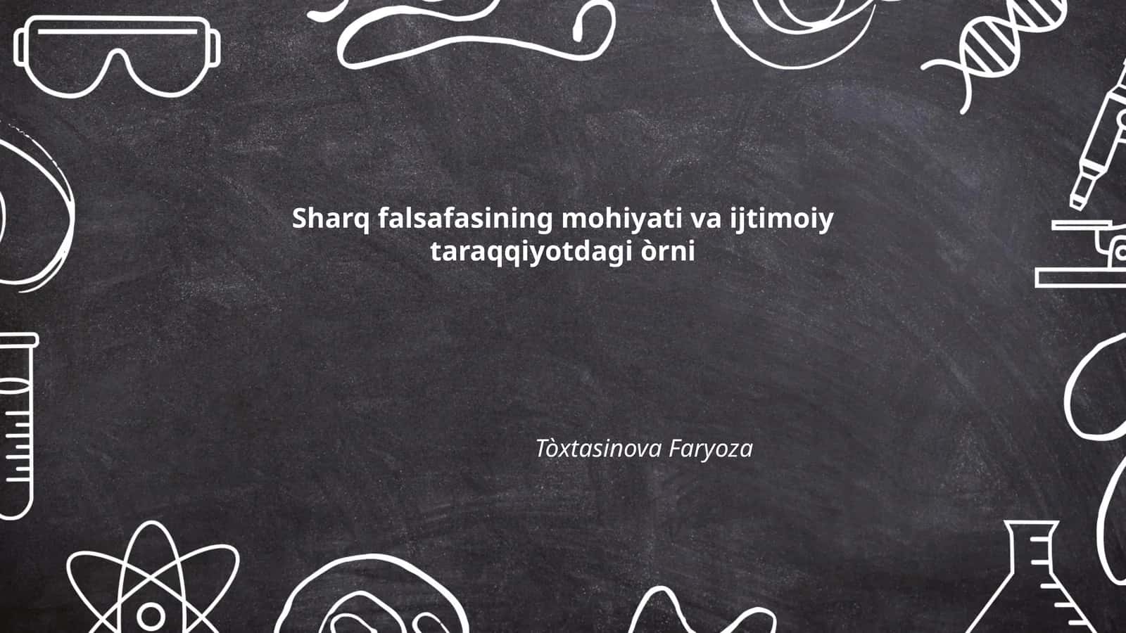 Sharq falsafasining mohiyati va ijtimoiy taraqqiyotdagi òrni 1