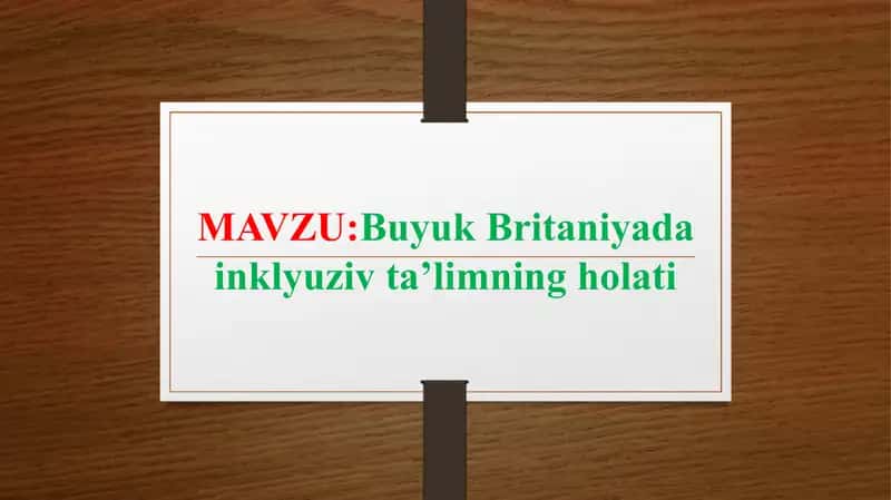 Buyuk Britaniyada inklyuziv taʼlimning holati 1
