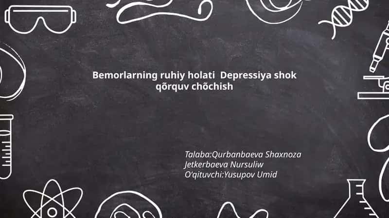 Bemorlarning ruhiy holati Depressiya shok qõrquv chõchish 1