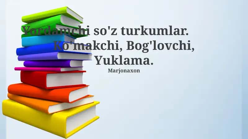 Yordamchi so'z turkumlar 1