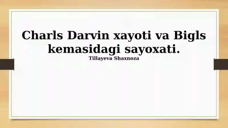 Charles Darwin xayoti va Beagle kemasidagi sayoxati