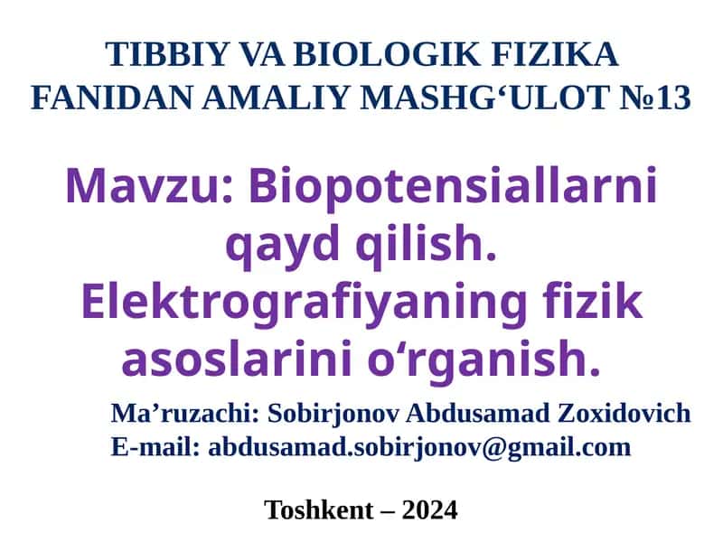 Tibbiy va Biologik Fizika Fanidan Amaliy Mashg'ulot 1