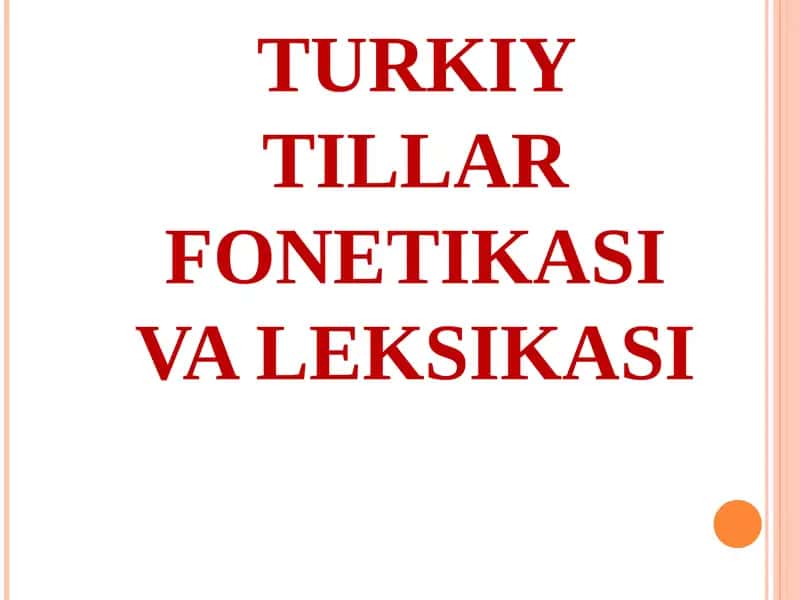 TURKIY TILLAR FONETIKASI VA LEKSIKASI 1