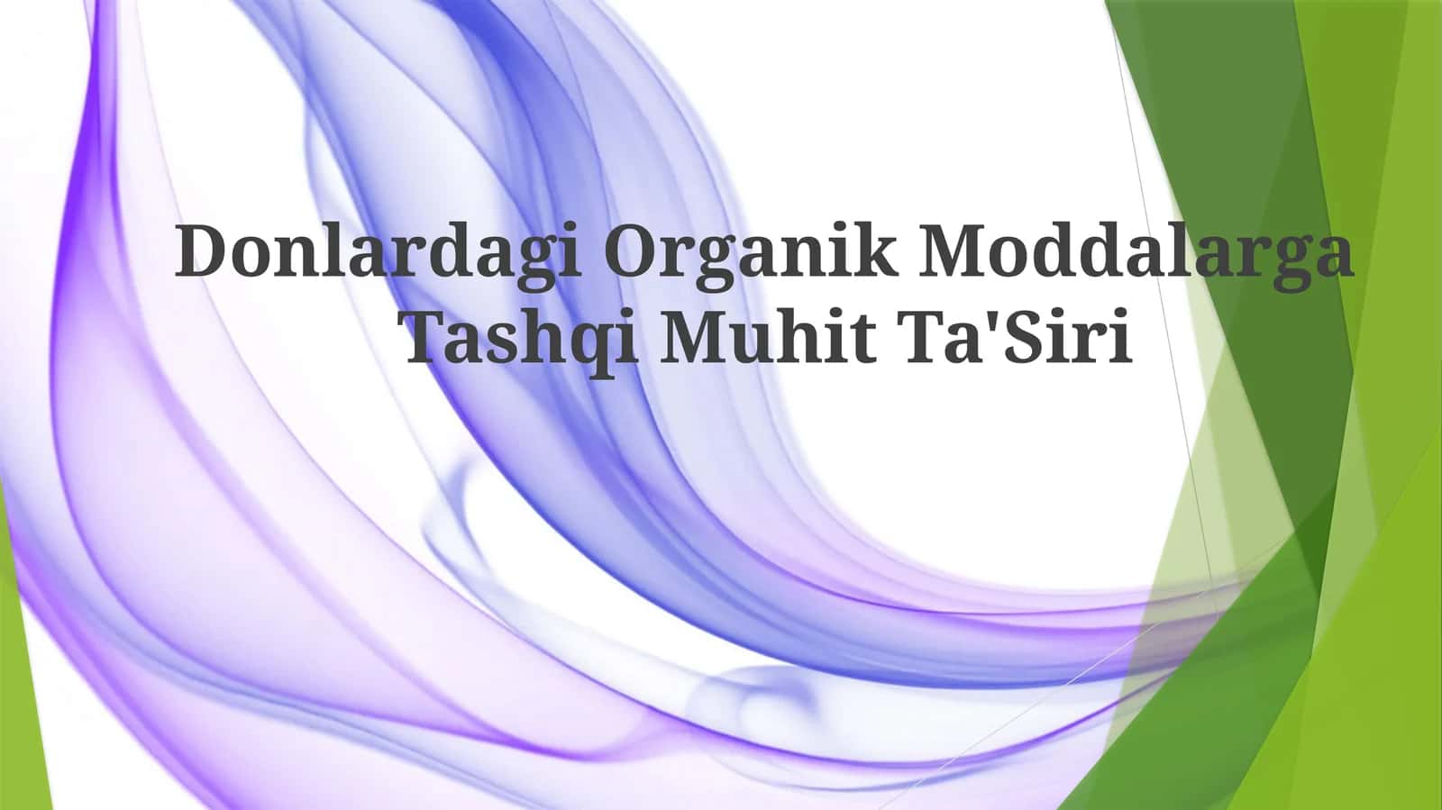 Donlardagi Organik Moddalarga Tashqi Muhit Ta'Siri 1