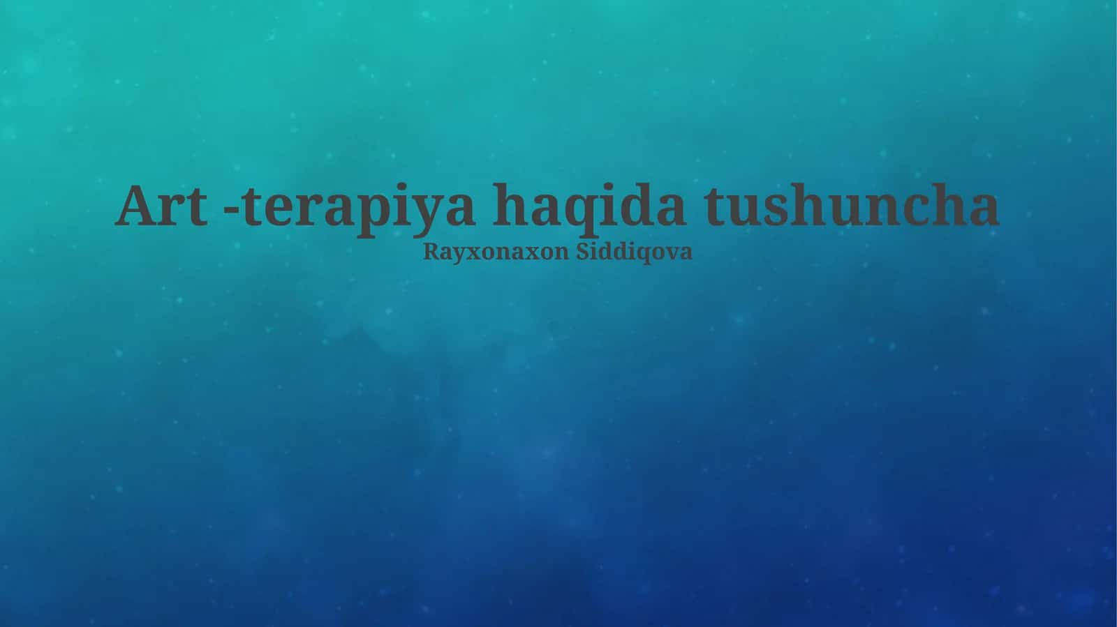 Art -terapiya haqida tushuncha 1