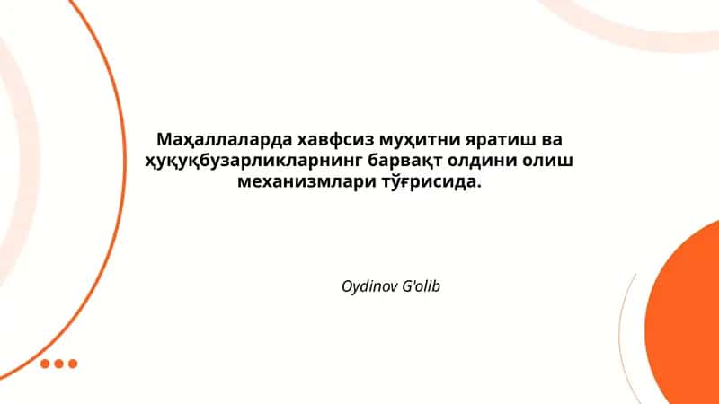 Маҳаллаларда хавфсиз муҳитни яратиш ва ҳуқуқбузарликларнинг барвақт олдини олиш механизмлари тўғрисида 1