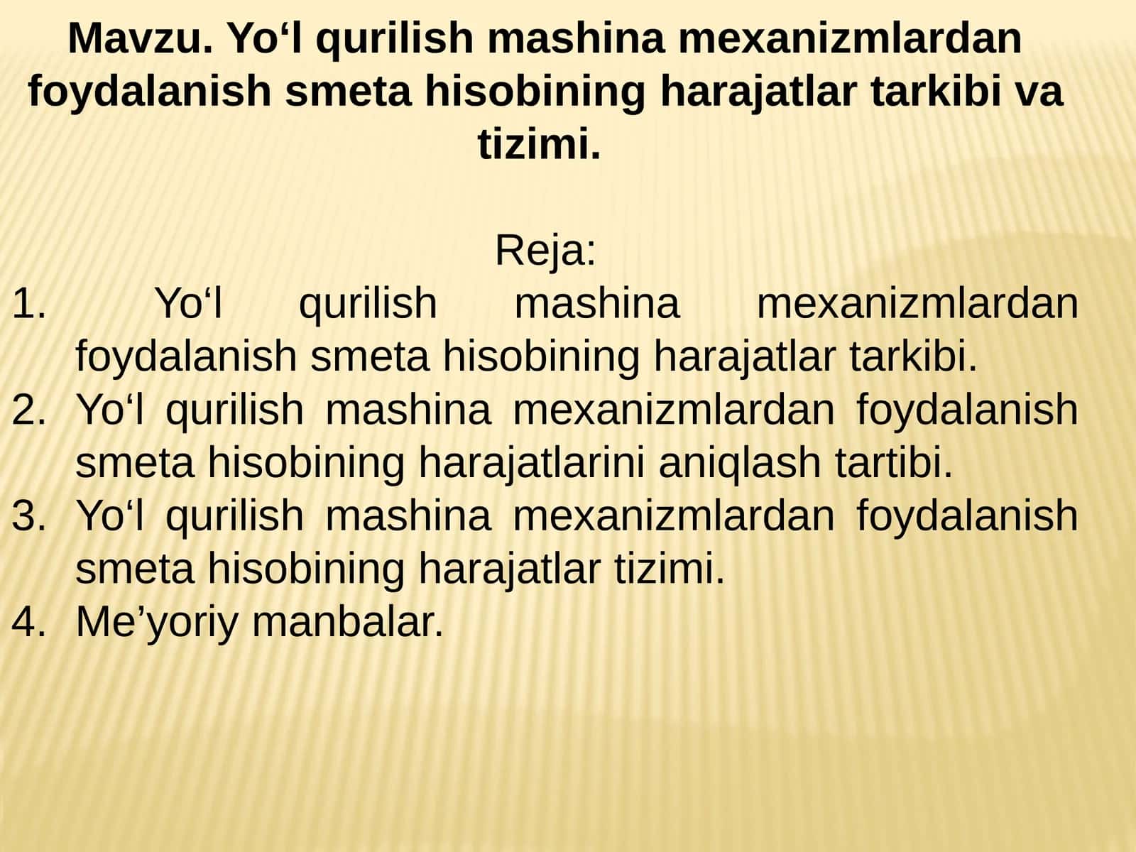 Yo‘l qurilish mashina mexanizmlardan foydalanish smeta hisobiningharajatlar tarkibi va tizimi 1
