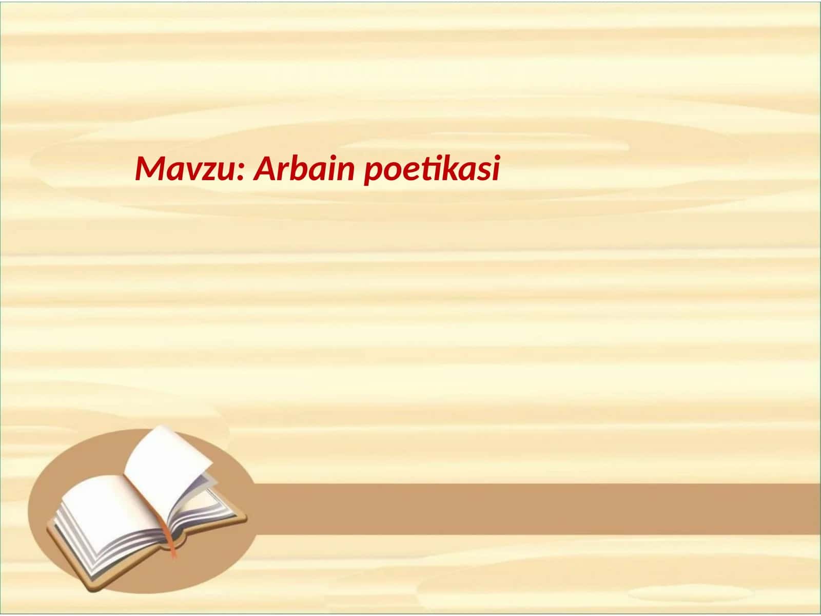 Arbain poetikasi 1