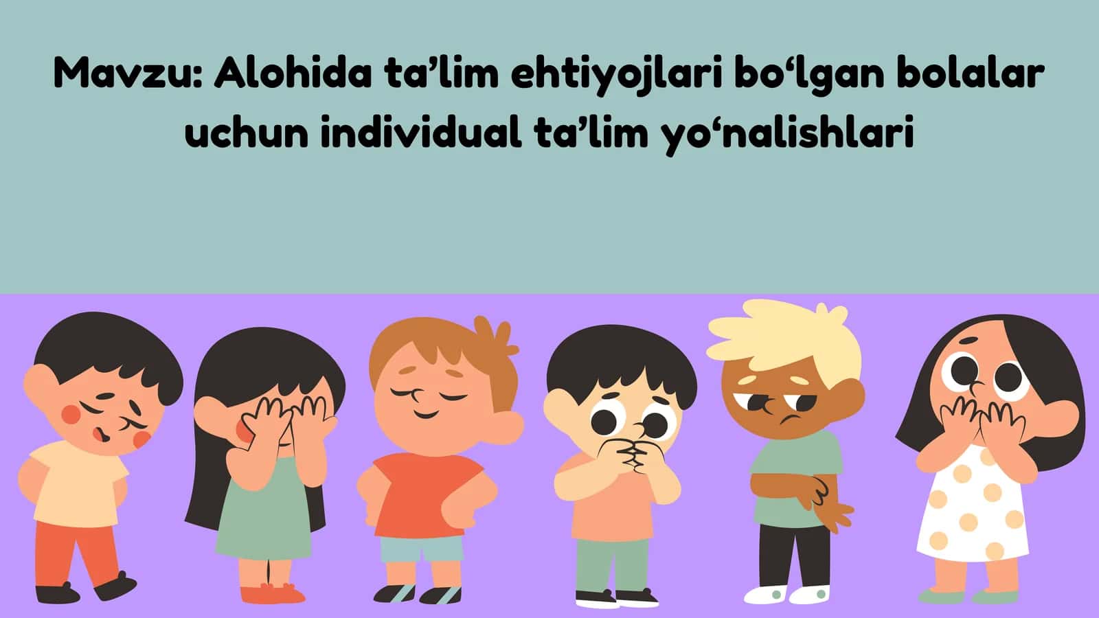 Alohidata’limehtiyojlari bo‘lgan bolalar uchun individual ta’lim yo‘nalishlari 1