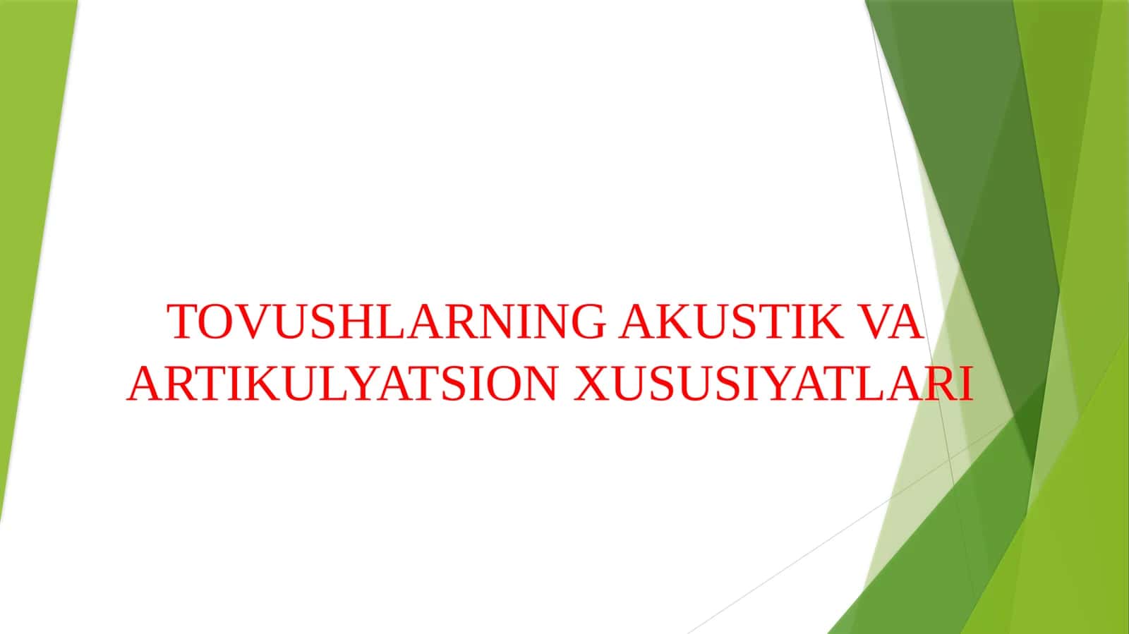 TOVUSHLARNING AKUSTIK VA ARTIKULYATSION XUSUSIYATLARI 2 1